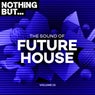 Nothing But... The Sound of Future House, Vol. 15