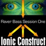 Raver Bass Session One