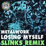 Losing Myself (Slinks Remix)