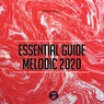 Essential Guide Melodic 2020