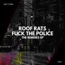 Fuck The Police - The Remixes EP
