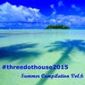 #threedothouse 2015: Summer Compilation, Vol. 6