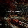 Root To Branch, Vol. 1