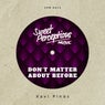 Don't Matter About Before