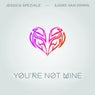 You're Not Mine