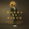 I Wanna Be Disco - Extended Edit