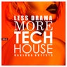Less Drama More Tech House, Vol. 3