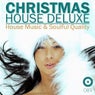 Christmas House Deluxe (House Music & Soulful Quality)