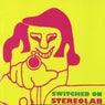 Switched On