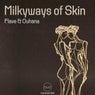 Milkyways of Skin