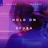 Hold On / Scuba