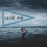 Save Me (The Remixes)