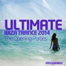 Ultimate Ibiza Trance 2014 - The Opening Parties