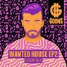 Wanted House EP2