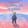 Walking On A Dream