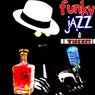 Funky Jazz & Whiskey