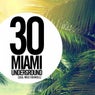 30 Miami Underground 2018