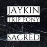 Sacred (feat. Trip Pony)