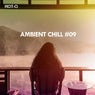 Ambient Chill, Vol. 09