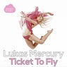 Ticket To Fly