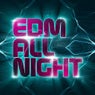 EDM All Night