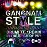 Gangnam Style (Drumstep Remix) (In The Style Of Psy)