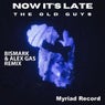 Now It's Late (Remix)
