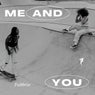 Me and You