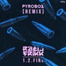 1 2 Fire - Pyrodox Remix