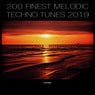 200 Finest Melodic Techno Tunes 2019
