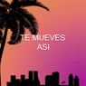 Te Mueves Así