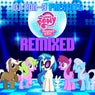 DJ Pon-3 Presents My Little Pony Friendship Is Magic Remixed