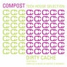 Compost Tech House Selection - Dirty Cache Tech Tools - Compiled & Mixed By Rupert & Mennert