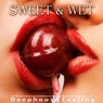 Sweet & Wet (Deephouse Feeling)