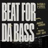 Beat For Da Bass