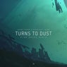 Turns to Dust (feat. Nilka)