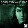 Caught in Yourself