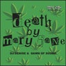 Death By Mary Jane