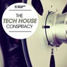 The Tech House Conspiracy