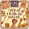 Best of Afro & Tribal House