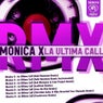 La Ultima Call Remixes