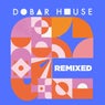 Dobar House Remixed
