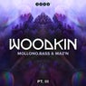 WOODKIN - Part 3