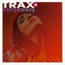 Trax 8  Vaporwave