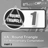 Round Triangle 1st Anniversary Compilation. Part 2