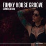 Funky House Groove 2018