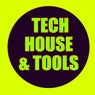 Tech House & Tools
