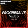 Nothing But... Progressive Vibes, Vol. 04