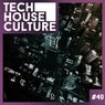 Tech House Culture #40