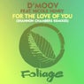 For The Love Of You - Shannon Chambers Remixes